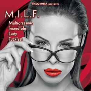 M.I.L.F. - Multiorgasmic Incredible Lady